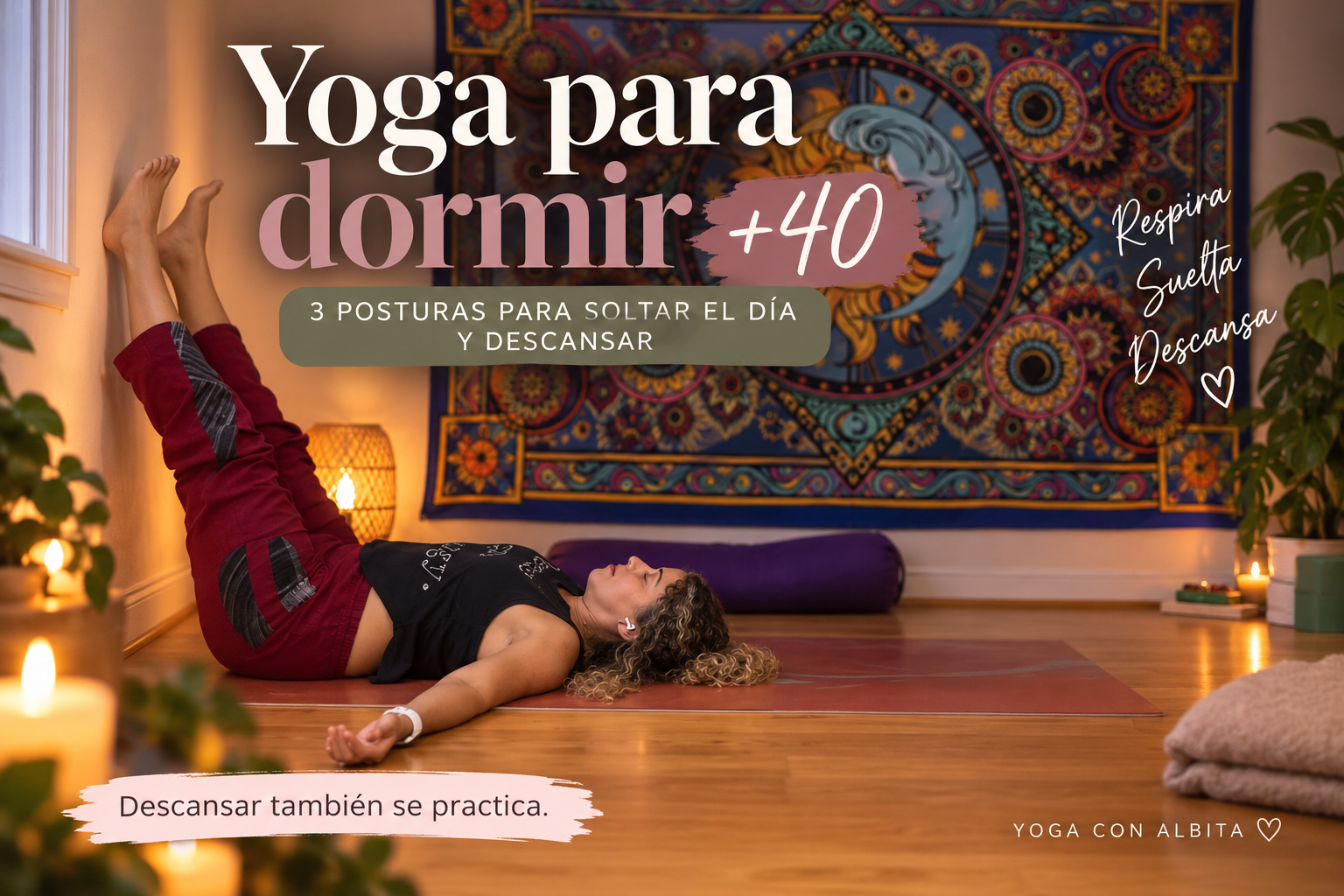 mujer practicando yoga para dormir, posturas suaves para mujeres +40